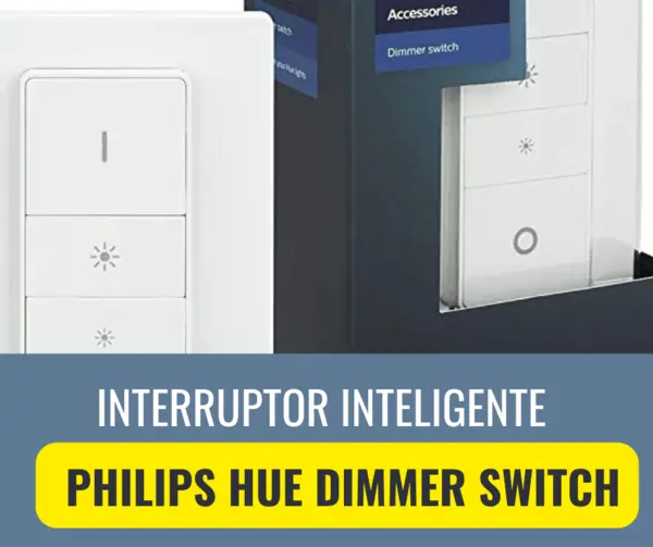 Interruptor Inteligente Philips Hue Dimmer Switch: Revisión