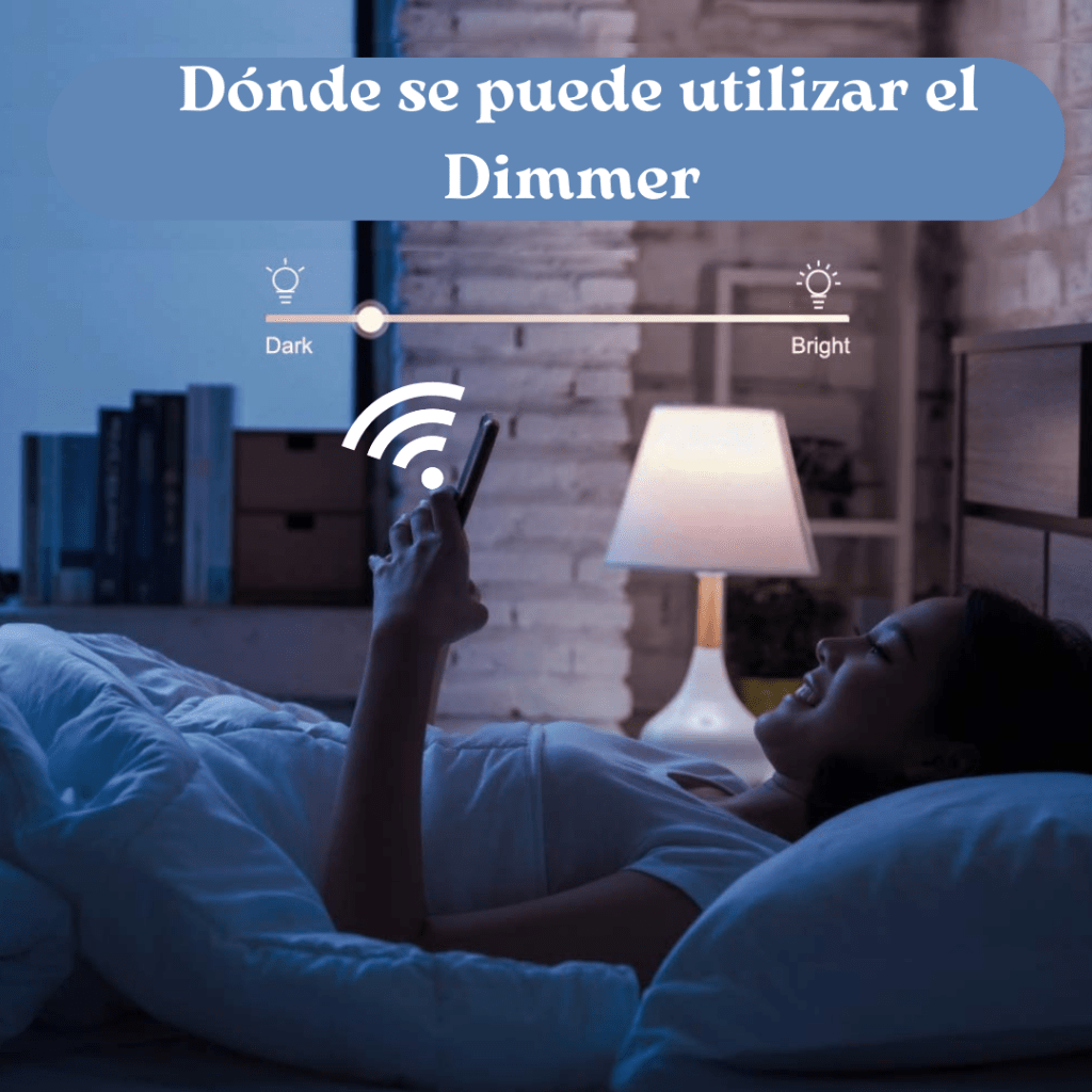  Dónde se puede utilizar el Dimmer. Regulador de luz wifi led 220V; Guía de compra los mejores Dimmer para led wifi 2023